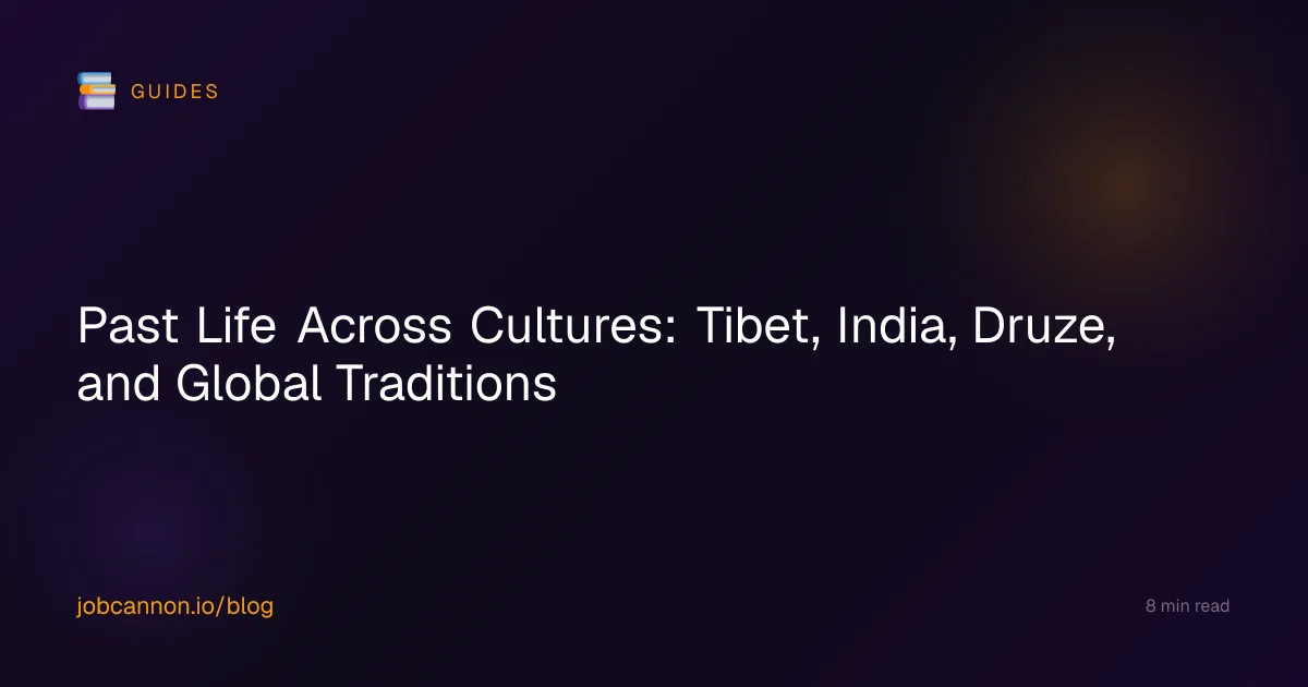 Past Life Across Cultures: Tibet, India, Druze, and Global Traditions