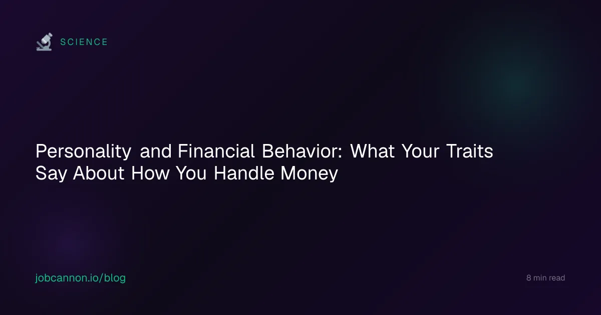 Personality and Financial Behavior: What Your Traits Say About How You Handle Money