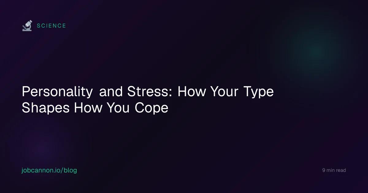 Personality and Stress: How Your Type Shapes How You Cope