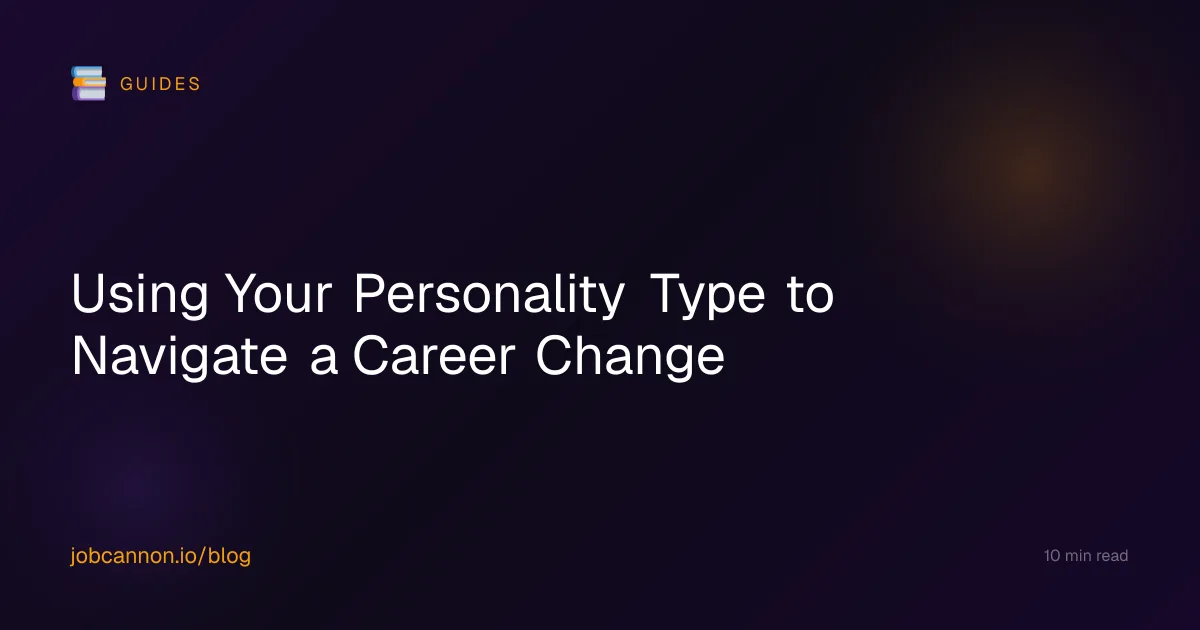 Using Your Personality Type to Navigate a Career Change
