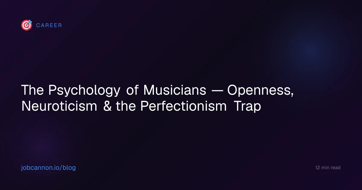 The Psychology of Musicians — Openness, Neuroticism & the Perfectionism Trap