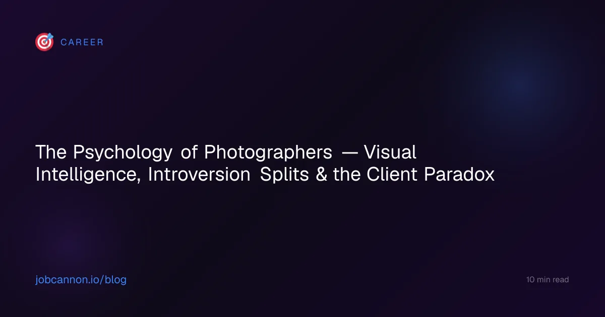 The Psychology of Photographers — Visual Intelligence, Introversion Splits & the Client Paradox