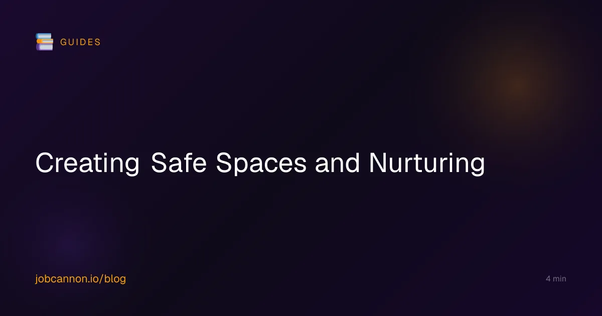 Creating Safe Spaces and Nurturing