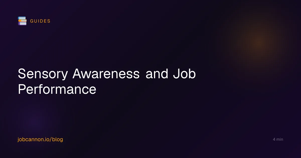 Sensory Awareness and Job Performance