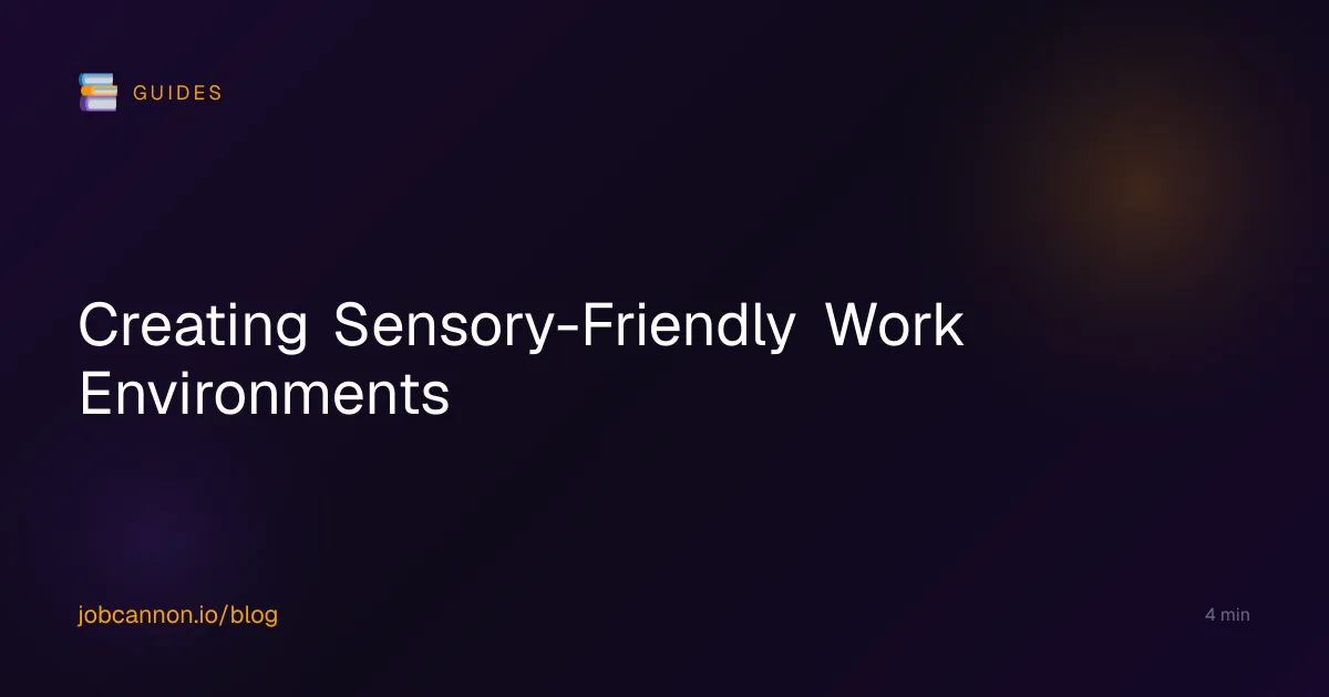 Creating Sensory-Friendly Work Environments