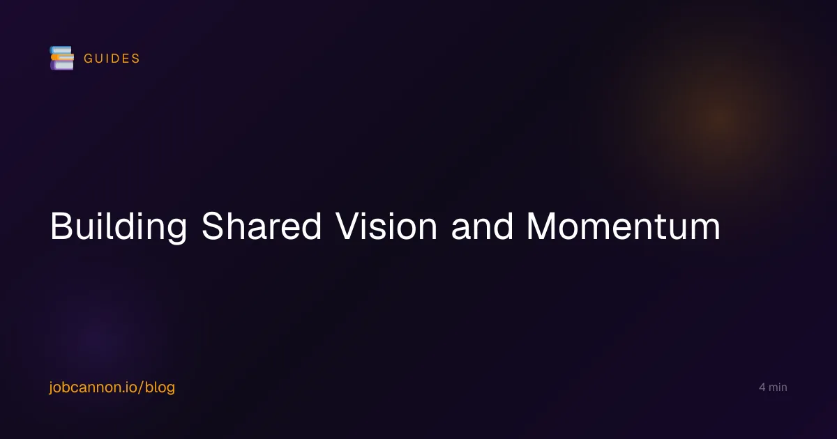 Building Shared Vision and Momentum