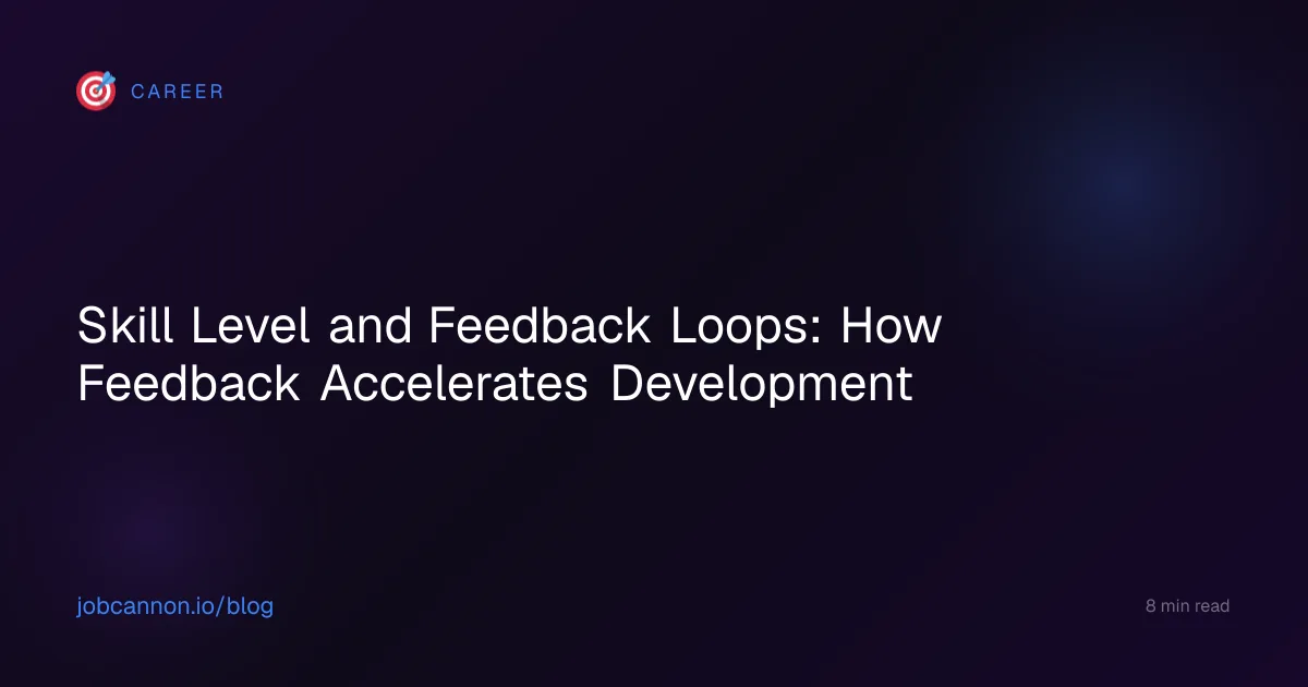 Skill Level and Feedback Loops: How Feedback Accelerates Development