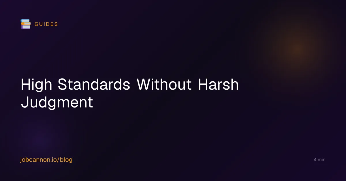 High Standards Without Harsh Judgment