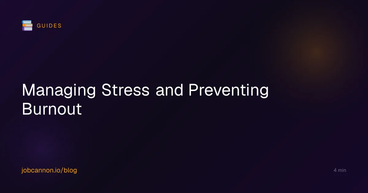 Managing Stress and Preventing Burnout