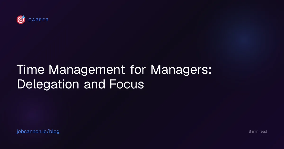 Time Management for Managers: Delegation and Focus