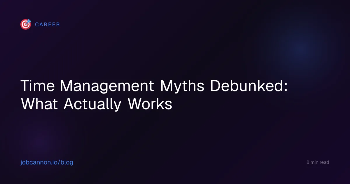 Time Management Myths Debunked: What Actually Works