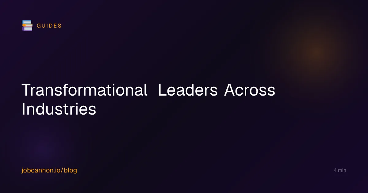 Transformational Leaders Across Industries