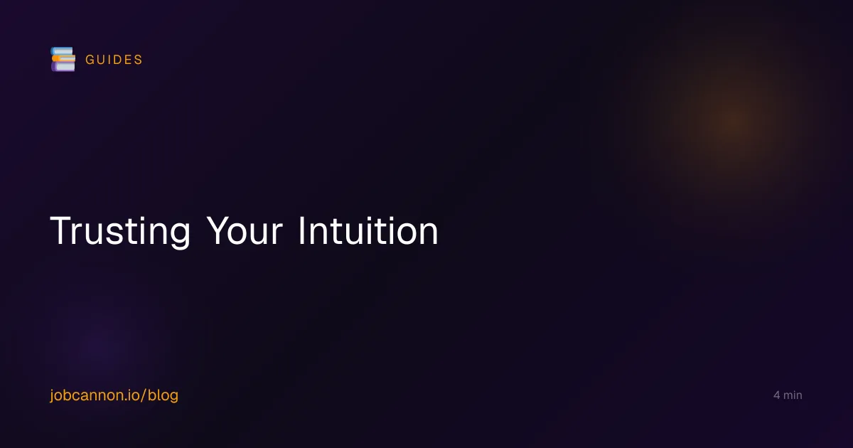 Trusting Your Intuition