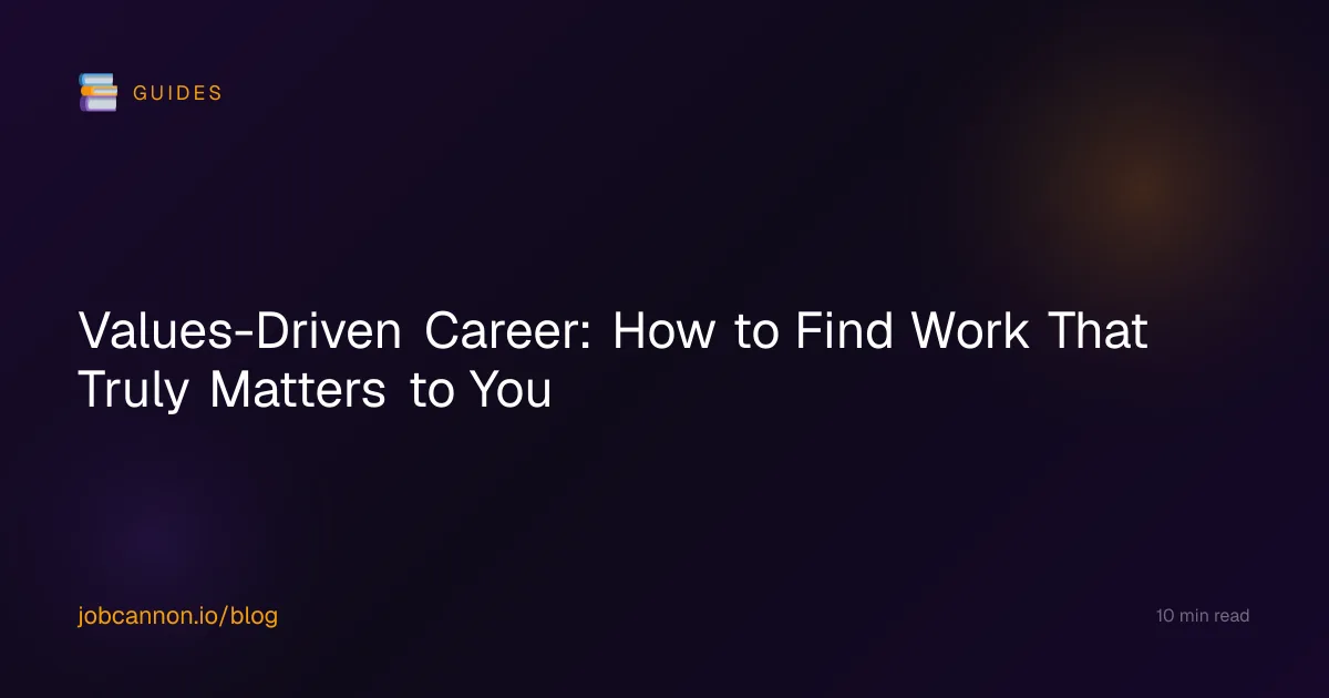 Values-Driven Career: How to Find Work That Truly Matters to You
