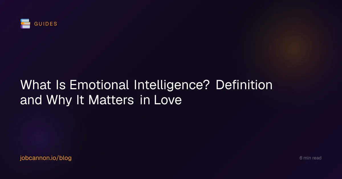 What Is Emotional Intelligence? Definition and Why It Matters in Love