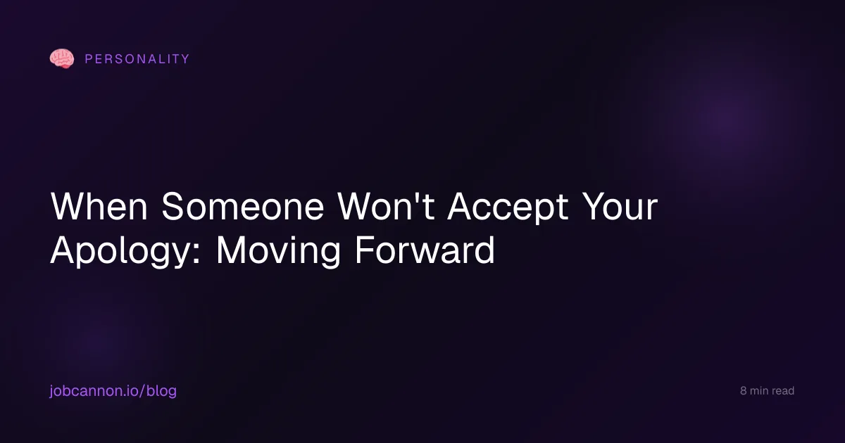 When Someone Won't Accept Your Apology: Moving Forward