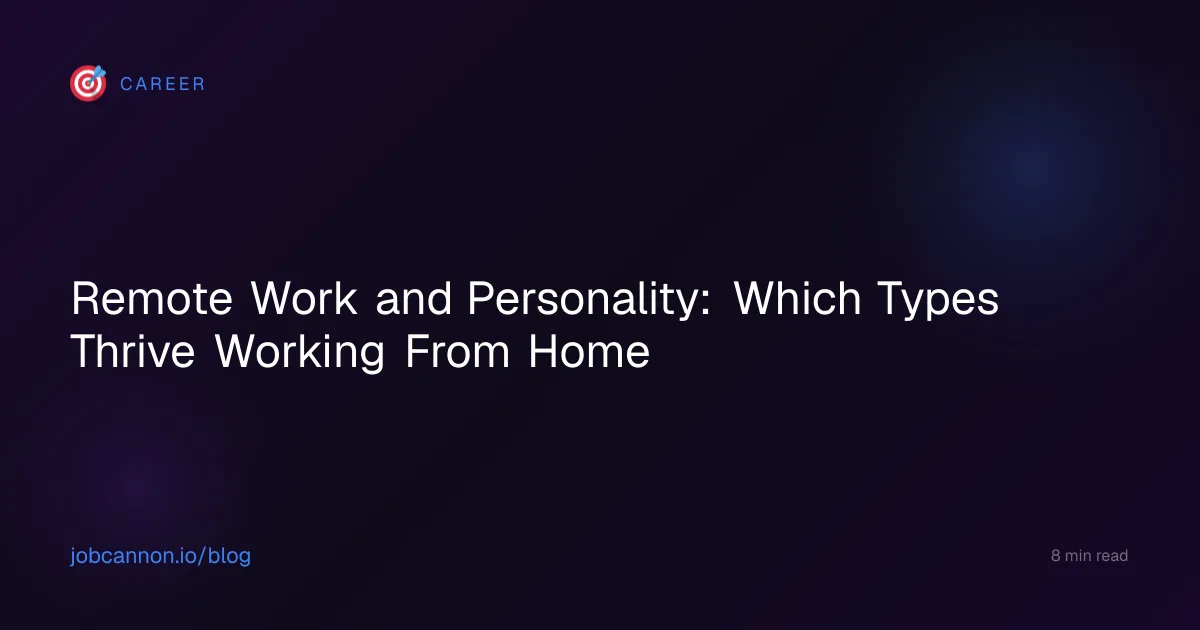 Remote Work and Personality: Which Types Thrive Working From Home