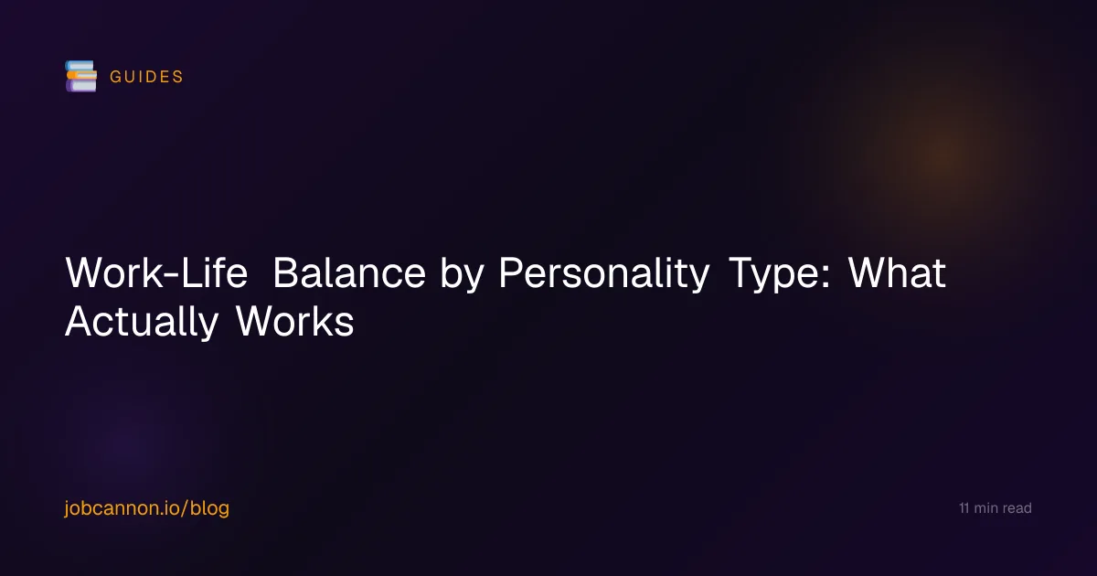 Work-Life Balance by Personality Type: What Actually Works