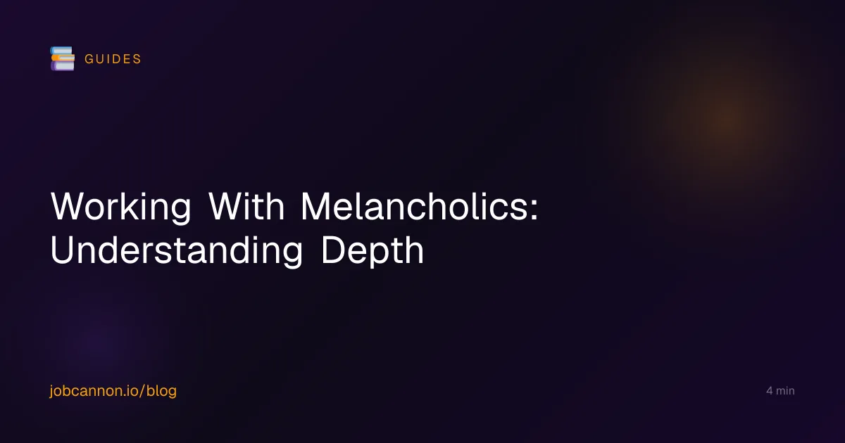 Working With Melancholics: Understanding Depth