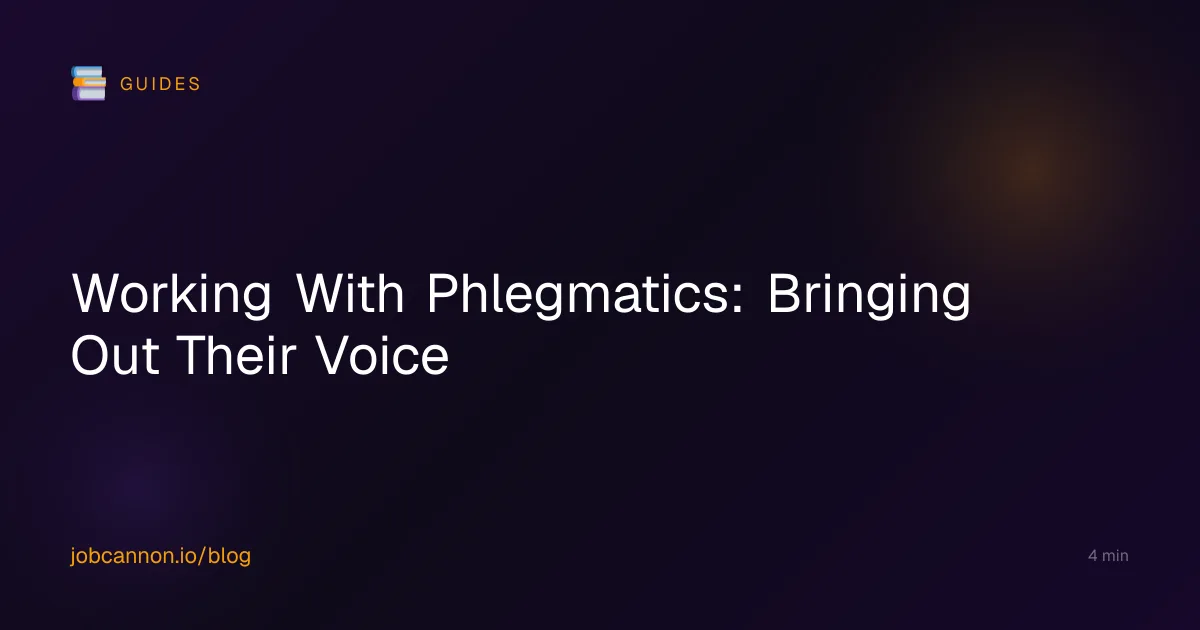 Working With Phlegmatics: Bringing Out Their Voice